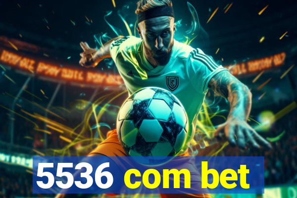 5536 com bet
