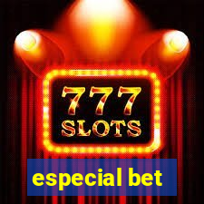 especial bet