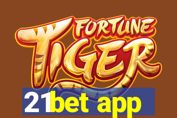 21bet app