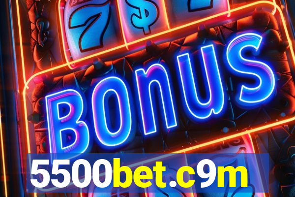 5500bet.c9m