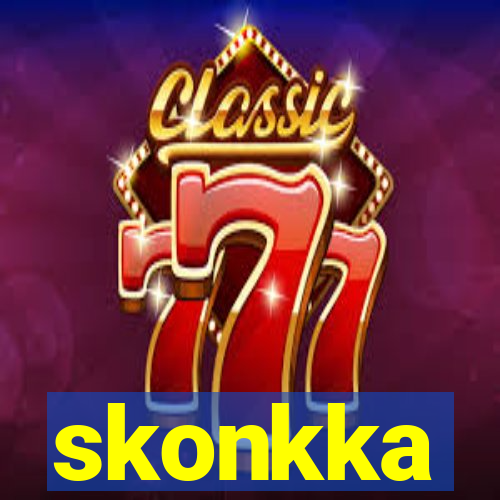 skonkka