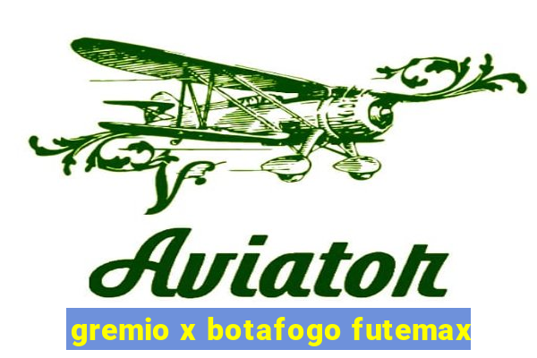 gremio x botafogo futemax