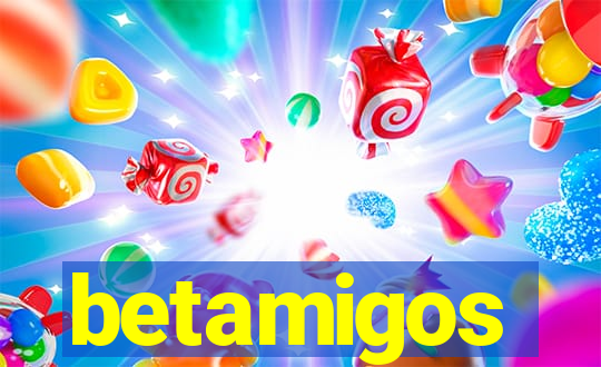 betamigos