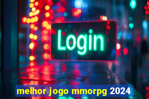 melhor jogo mmorpg 2024