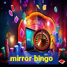 mirror bingo