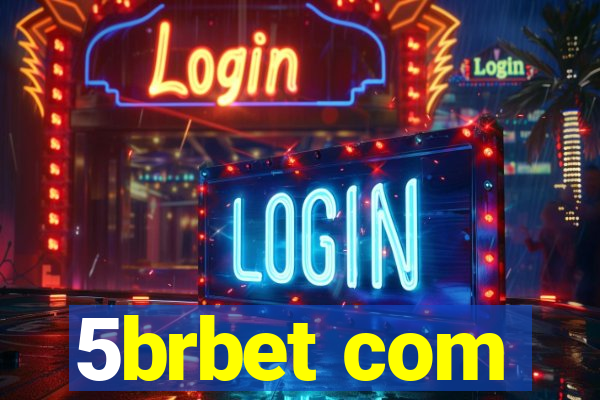5brbet com