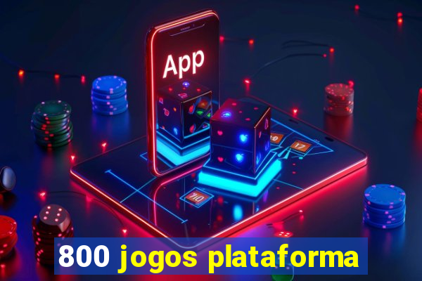 800 jogos plataforma