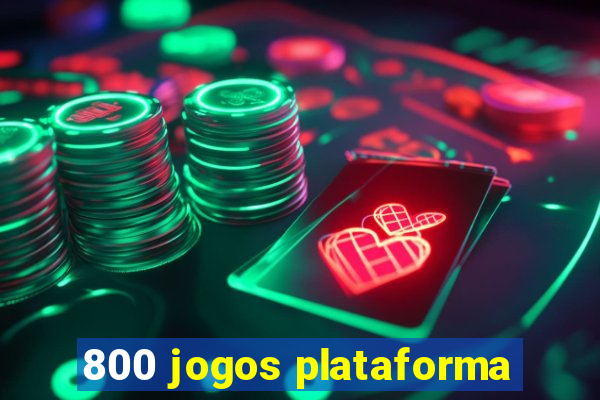800 jogos plataforma