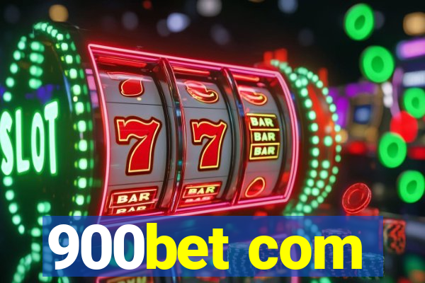 900bet com