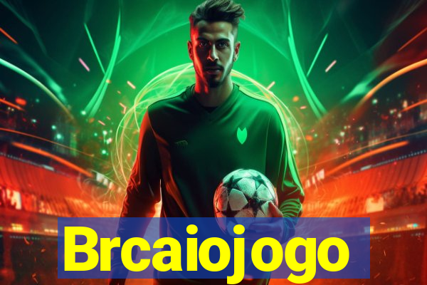 Brcaiojogo