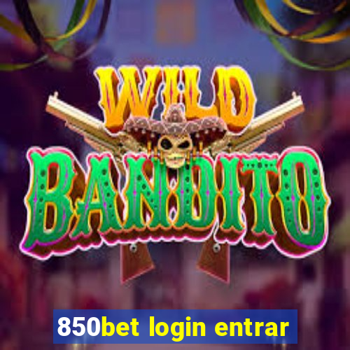 850bet login entrar