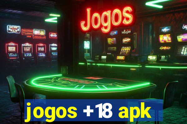 jogos +18 apk