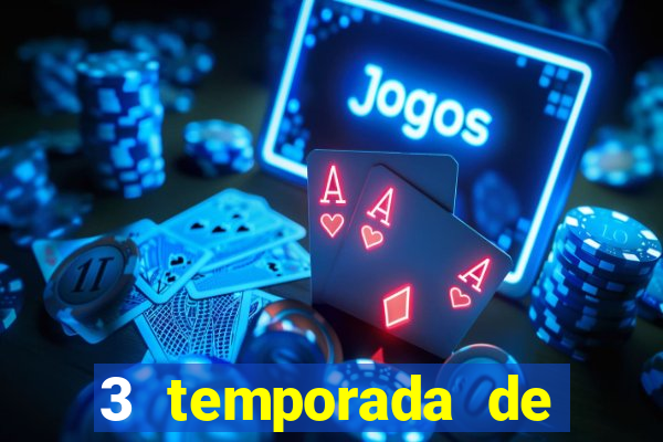 3 temporada de from torrent