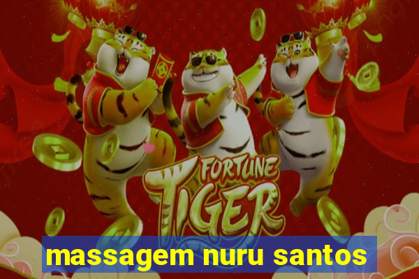 massagem nuru santos