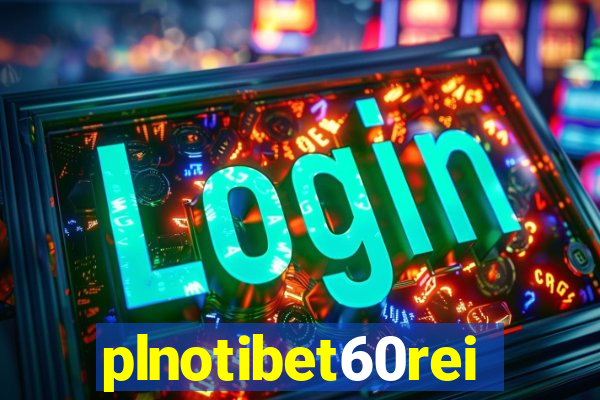 plnotibet60rei