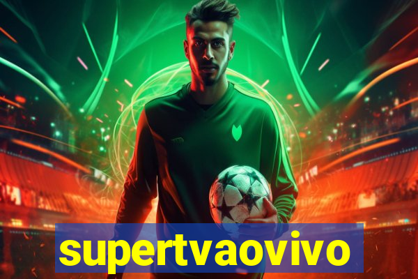 supertvaovivo