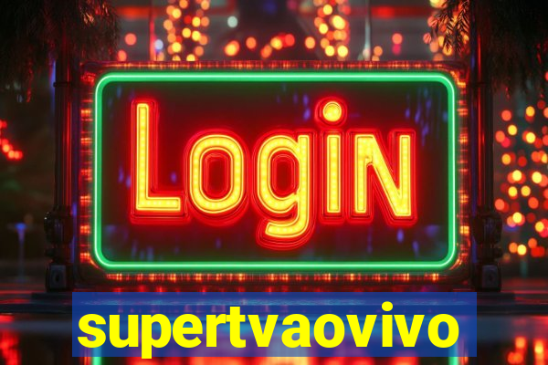 supertvaovivo