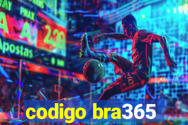 codigo bra365