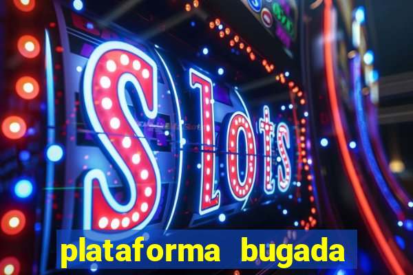 plataforma bugada do tigrinho