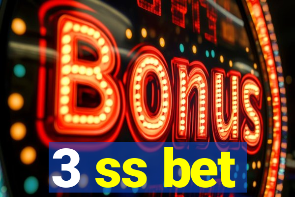 3 ss bet