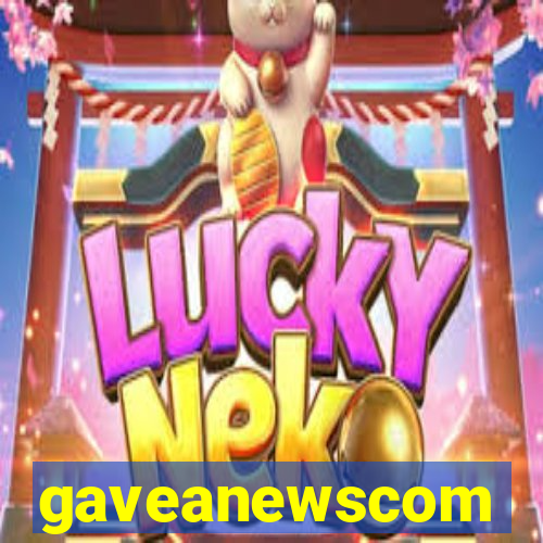 gaveanewscom