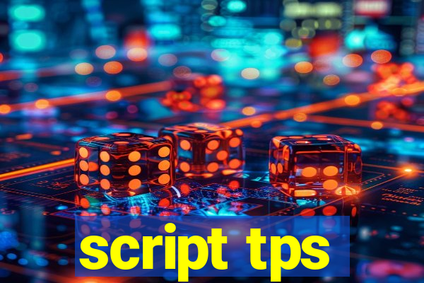 script tps