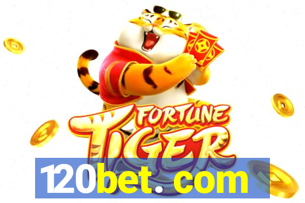 120bet. com