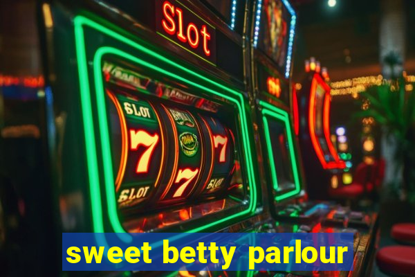 sweet betty parlour