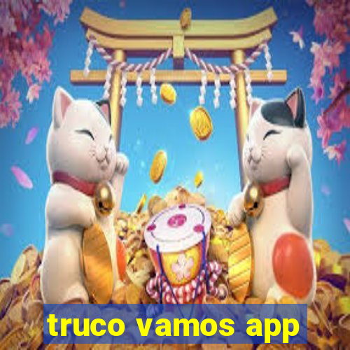 truco vamos app