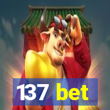 137 bet