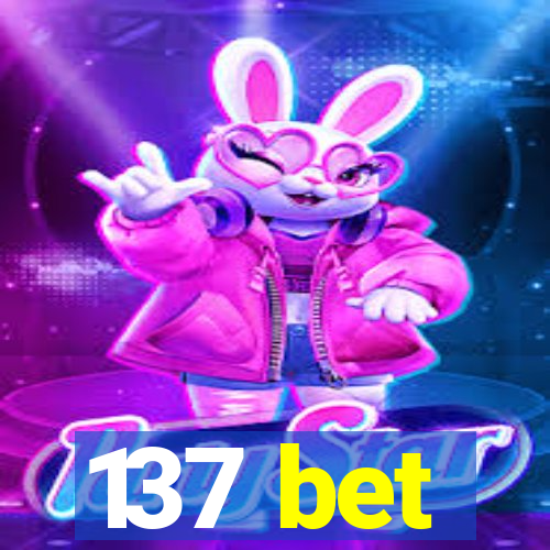 137 bet