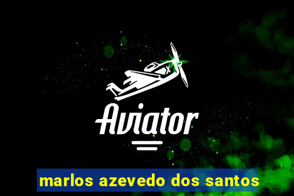 marlos azevedo dos santos