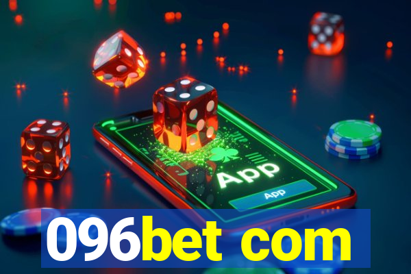 096bet com