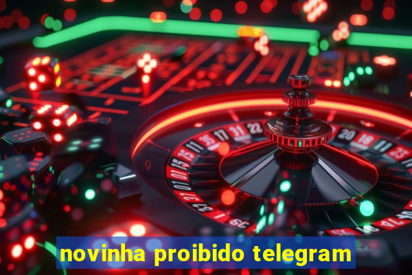 novinha proibido telegram