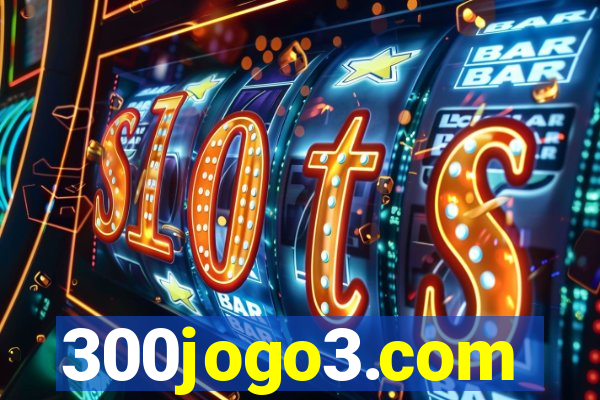 300jogo3.com