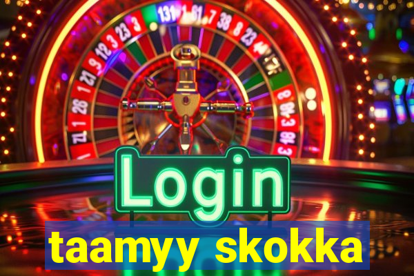 taamyy skokka