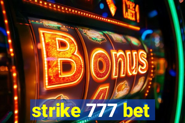 strike 777 bet