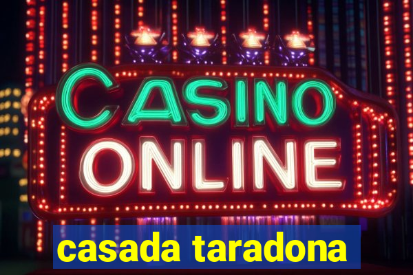 casada taradona