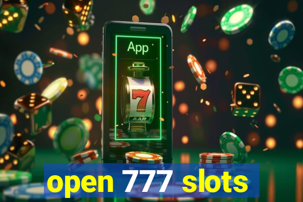 open 777 slots
