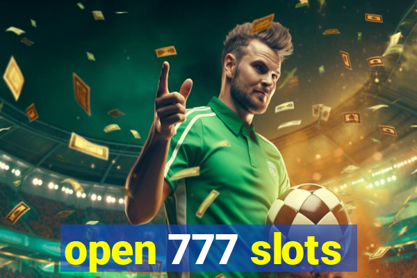 open 777 slots
