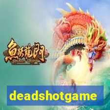 deadshotgame