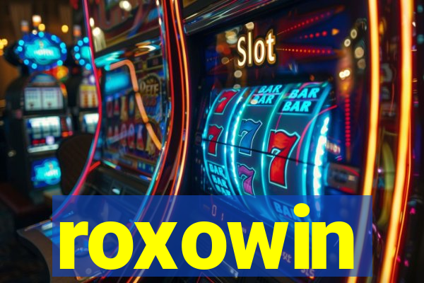roxowin