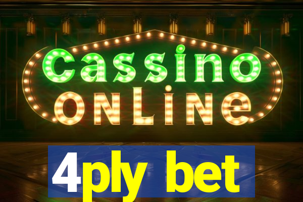 4ply bet