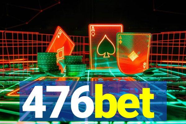 476bet