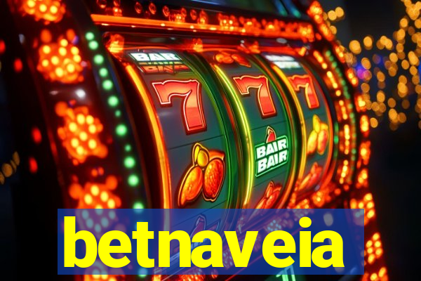 betnaveia