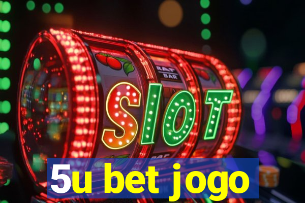 5u bet jogo