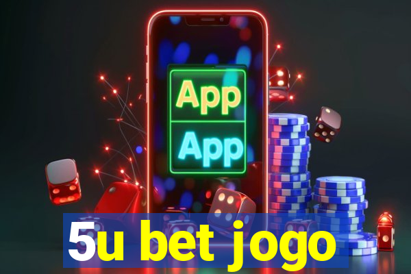 5u bet jogo