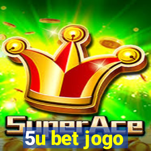 5u bet jogo