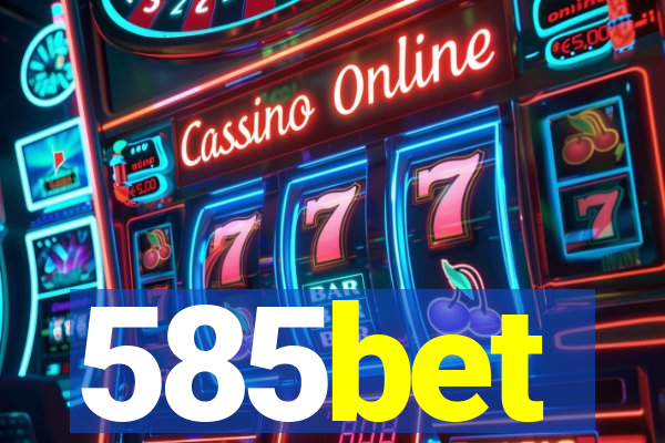 585bet