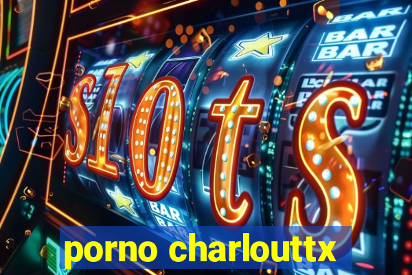 porno charlouttx
